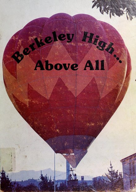 The 1977 yearbook cover: a hot air balloon over Berkeley, lettered
              Berkeley High... Above All